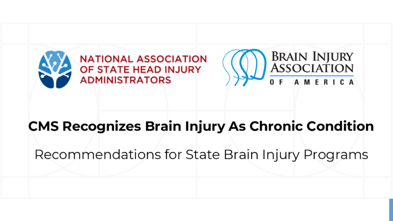 New recommendations share how state brain injury programs can utilize CMS’ recent decision to include traumatic brain injury as a chronic health condition to expand services