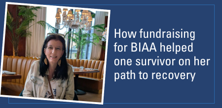 Photo of Kelly Hartnett next to text that says "How fundraising for BIAA helped one survivor on her path to recovery"